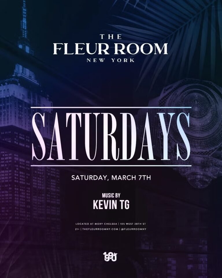 The Fleur Room NYC at Moxy Chelsea Featuring DJ Kevin TG March 7 2026 Book VIP Tables at Always The VIP