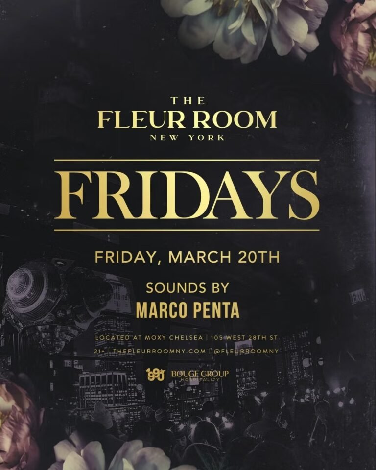 The Fleur Room NYC at Moxy Chelsea Featuring DJ Marco Penta March 20 2026 Book VIP Tables at Always The VIP