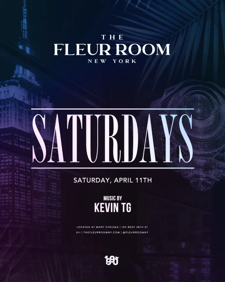 The Fleur Room NYC at Moxy Chelsea featuring DJ Kevin TG April 11 2026 Book VIP Reservations at Always The VIP